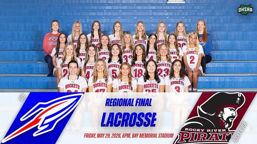 OHSAA Division 2 Girls Lacrosse Regional Final Information - Bay vs. Rocky River